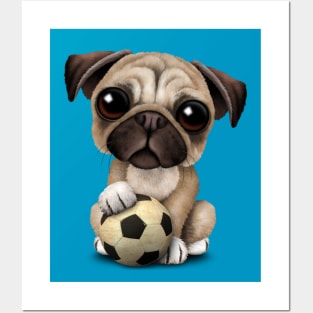 Cute Pug Puppy Dog With Football Soccer Ball Posters and Art